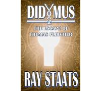 Didymus: The Escape of Thomas Fletcher (The Didymus Series)