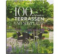 Die 100 schonsten Terrassen und Sitzplatze, Krause 9783766727077 New.