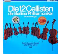 Die 12 Cellisten der Berliner Philharmoniker - Die 12 Cellisten der Berliner Philharmoniker, Vol. 2 (mit Arleen Auger) [Vinyl LP] [Schallplatte]