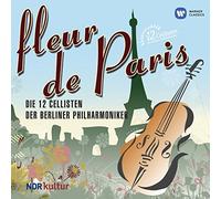 Die 12 Cellisten Der Berliner Philharmoniker - Fleur De Paris