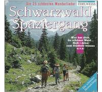Die 25 Schonsten Wanderlieder - Schwarzwald Spaziergang Edition: Edelweiss (Black Forest Walk) (UK Import)