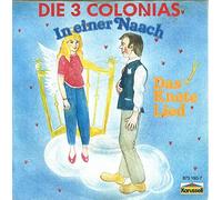 Die 3 Colonias - In Einer Naach / Das Knete Lied [Vinyl Single]