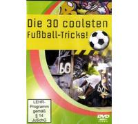 Die 30 Coolsten Fussball-Tricks! [Import allemand]