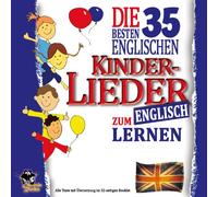 Die 35 besten englischen Kinderlieder zum Englisch lernen - Alle Texte mit Übersetzung im 32-seitigen Booklet