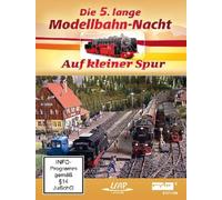 Die 5. lange Modellbahn-Nacht - Auf kleiner Spur