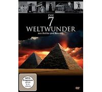 Die 7 Weltwunder aus Antike und Neuzeit