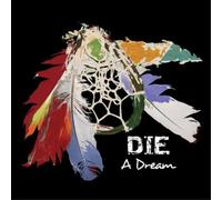 Die A Dream (CD) Album