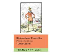 Die Abenteuer Pinocchios / Pinokio nuotykiai: Tranzlaty Deutsch Lietuvių