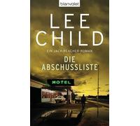 Die Abschussliste: Ein Jack-Reacher-Roman
