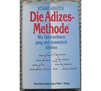 Die Adizes-Methode [Corporate Lifecycles - German edition]