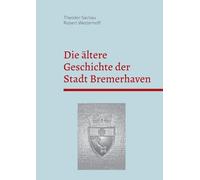 Die ältere Geschichte der Stadt Bremerhaven
