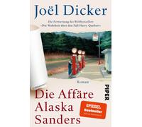 Die Affare Alaska Sanders: Roman | Fortsetzung , Dicker, Dicker,.