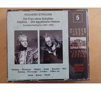 Die Agyptische Helena / Die Frau Ohne Schatten, Daphne (Edition Wiener Staatsoper live, Vol. 5)