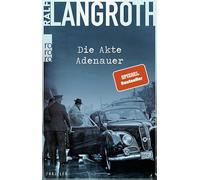 Die Akte Adenauer: Historischer Thriller