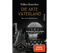 Die Akte Vaterland: Der vierte Rath-Roman | Vom Autor der Romanvorlage zu Babylon Berlin