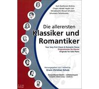 Die allerersten Klassiker und Romantiker Band 1 - 3: Originalstücke für Klavier. Gesamtband (leicht - mittelschwer). Bach / Beethoven / Brahms / ... / Mozart / Schubert / Schumann / Tschaikovsky
