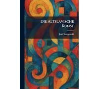 Die Altslavische Kunst