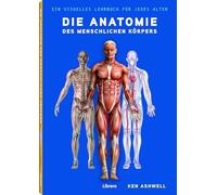 Die Anatomie des Menschlichen Korpers: Der Menschliche Korper by Ashwell New.
