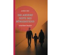 Die Andere Seite Des Bürgersteigs: Unsichtbar Deutsch