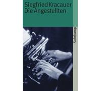 Die Angestellten: Aus dem neuesten Deutschland, Kracauer 9783518365137 PB.