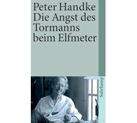 Die Angst des Tormanns beim Elfmeter: Erzählung (Suhrkamp Taschenbuch, 27)