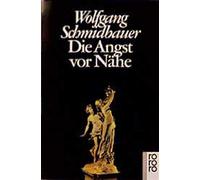 Die Angst vor Nahe. by Schmidbauer New 9783499604300 Fast Free Shipp PB.