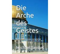 Die Arche des Geistes: Balladen im Sinne eines osmanischen Gelehrten Said Nursi und der Risale-i Nur Inspiriert vom 1.-18. Wort