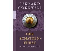 Die Artus-Chroniken 02. Der Schattenfürst