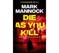 DIE AS YOU KILL