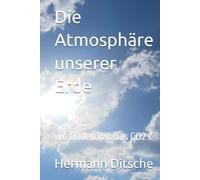 Die Atmosphäre unserer Erde: wo finden wir das CO2 ?