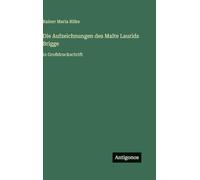 Die Aufzeichnungen des Malte Laurids Brigge: in Großdruckschrift