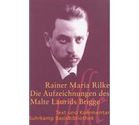 Die Aufzeichnungen des Malte Laurids Brigge: Text und Kommentar