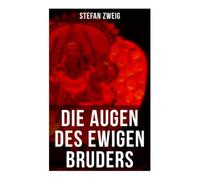 Die Augen des ewigen Bruders: Eine moralische Parabel um Schuld, Gewaltlosigkeit und spirituelle Suche im antiken Indien