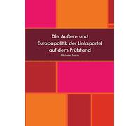 Die Außen- und Europapolitik der Linkspartei auf dem Prüfstand