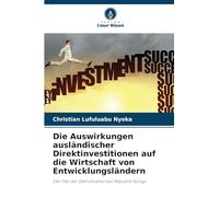 Die Auswirkungen ausländischer Direktinvestitionen auf die Wirtschaft von Entwicklungsländern: Der Fall der Demokratischen Republik Kongo