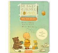Die Baby Hummel Bommel - will das nicht