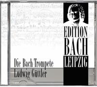 Die Bach-Trompete Ludwig Güttler