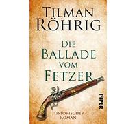 Die Ballade vom Fetzer: Historischer Roman, RAhrig 9783492504362 New.
