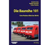 Die Baureihe 101: Erste Neubau-Ellok der DB AG