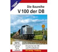 Die Baureihe V 100 der DB - gestern & heute: Einsatz bei der DB und Privatbahnen