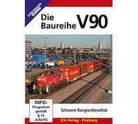 Die Baureihe V 90: Schwere Rangierdiesellok