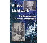 Die Bedeutung der Amateur-Photographie