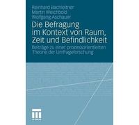 Die Befragung im Kontext von Raum, Zeit und Befindlichkeit by... - 9783531168814