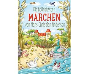 Die beliebtesten Marchen von Hans Christian Andersen, Andersen, Reh, Lauber.