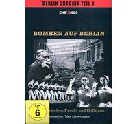 Die Berlin Chronik 4. Bomben auf Berlin