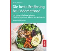 Die beste Ernahrung bei Endometriose: Hormone i, Heinze, Heinze,.