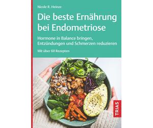 Die beste Ernahrung bei Endometriose: Hormone i, Heinze, Heinze,.