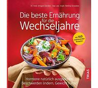 Die beste ErnAhrung fA14r die Wechseljahre: Hor, Zierden, Snowdon.