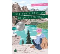 Die beste Zeit ist am Ende der Welt, Barnard, Fliedner 9783038800453 New.