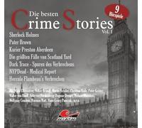 Die besten Crime-Stories Vol. 1: 10 spannungsgeladene Hörspiele